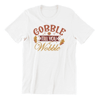 Gobble, докато се колебаете тениска